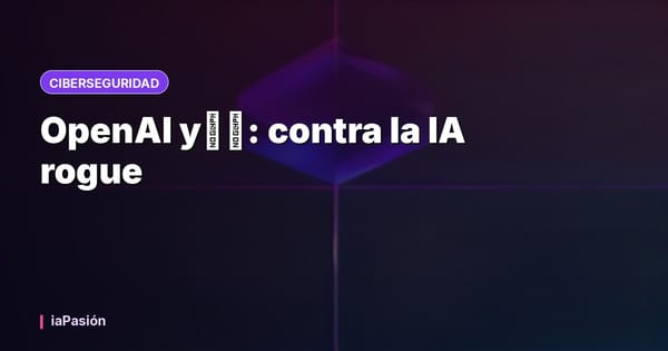 OpenAI y百度: contra la IA rogue