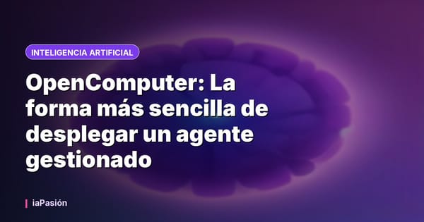 OpenComputer: La forma más sencilla de desplegar un agente gestionado
