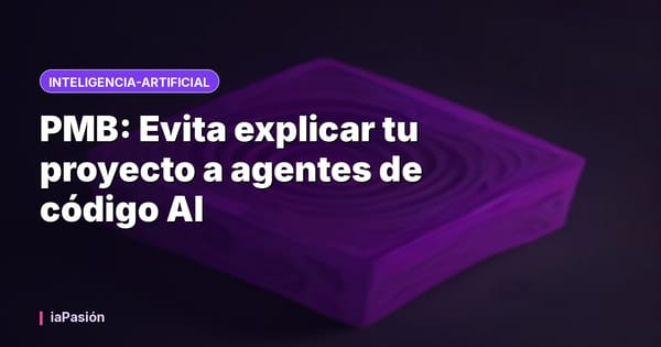 PMB: Evita explicar tu proyecto a agentes de código AI