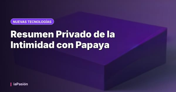 Resumen Privado de la Intimidad con Papaya