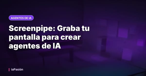 Screenpipe: Graba tu pantalla para crear agentes de IA