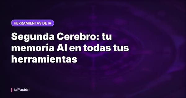 Segunda Cerebro: tu memoria AI en todas tus herramientas
