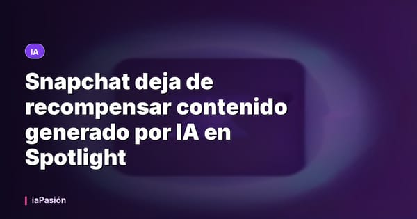 Snapchat deja de recompensar contenido generado por IA en Spotlight