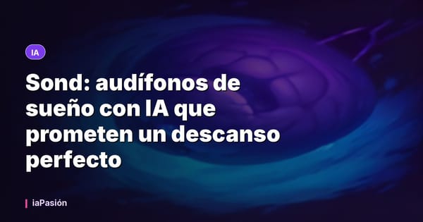 Sond: audífonos de sueño con IA que prometen un descanso perfecto