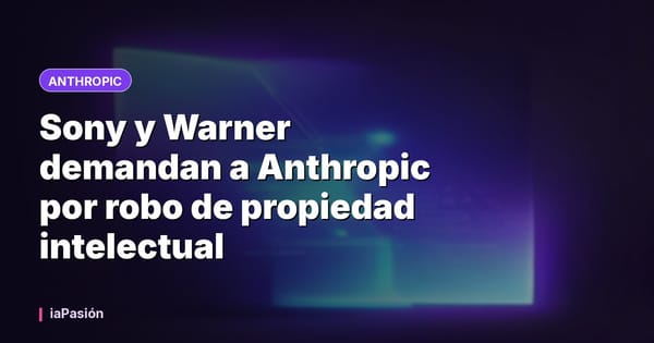 Sony y Warner demandan a Anthropic por robo de propiedad intelectual