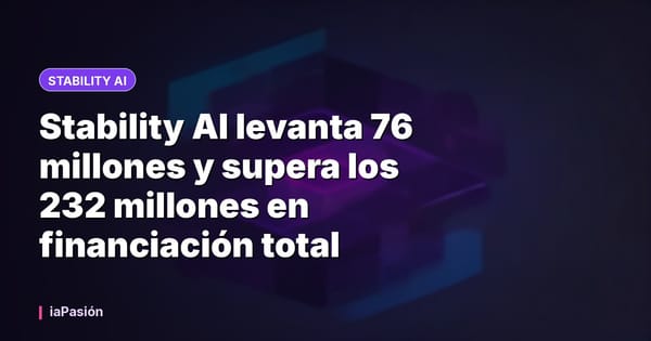 Stability AI levanta 76 millones y supera los 232 millones en financiación total