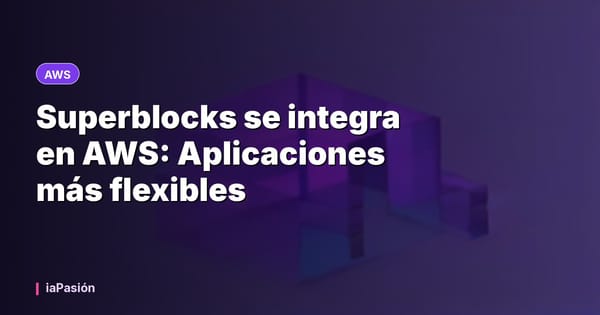 Superblocks se integra en AWS: Aplicaciones más flexibles