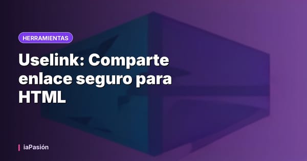 Uselink: Comparte enlace seguro para HTML