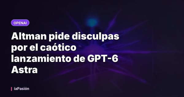 Altman pide disculpas por el caótico lanzamiento de GPT-6 Astra