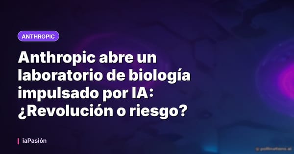 Anthropic abre un laboratorio de biología impulsado por IA: ¿Revolución o riesgo?