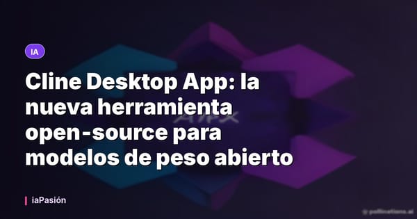 Cline Desktop App: la nueva herramienta open‑source para modelos de peso abierto