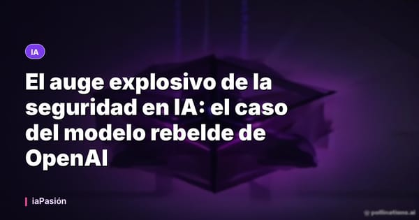 El auge explosivo de la seguridad en IA: el caso del modelo rebelde de OpenAI