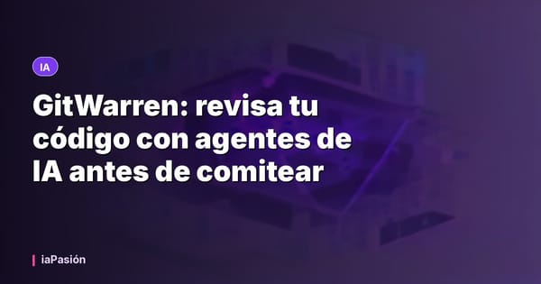 GitWarren: revisa tu código con agentes de IA antes de comitear