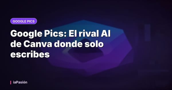 Google Pics: El rival AI de Canva donde solo escribes
