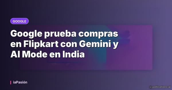 Google prueba compras en Flipkart con Gemini y AI Mode en India