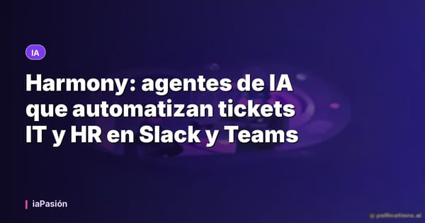 Harmony: agentes de IA que automatizan tickets IT y HR en Slack y Teams