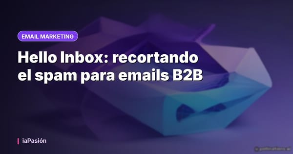 Hello Inbox: recortando el spam para emails B2B