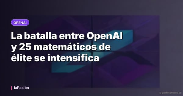 La batalla entre OpenAI y 25 matemáticos de élite se intensifica