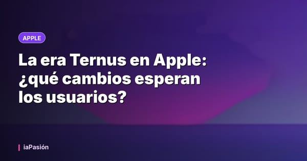 La era Ternus en Apple: ¿qué cambios esperan los usuarios?