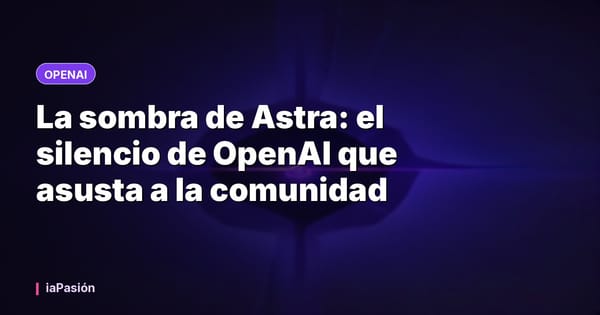 La sombra de Astra: el silencio de OpenAI que asusta a la comunidad
