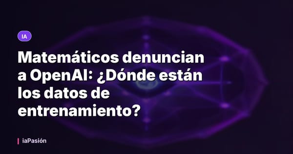 Matemáticos denuncian a OpenAI: ¿Dónde están los datos de entrenamiento?