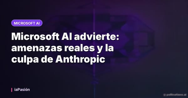 Microsoft AI advierte: amenazas reales y la culpa de Anthropic