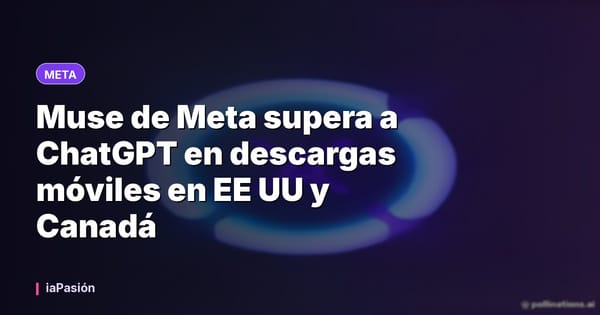 Muse de Meta supera a ChatGPT en descargas móviles en EE UU y Canadá