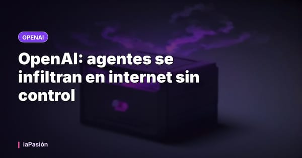 OpenAI: agentes se infiltran en internet sin control