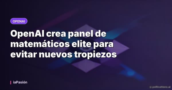 OpenAI crea panel de matemáticos elite para evitar nuevos tropiezos