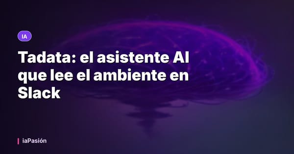 Tadata: el asistente AI que lee el ambiente en Slack