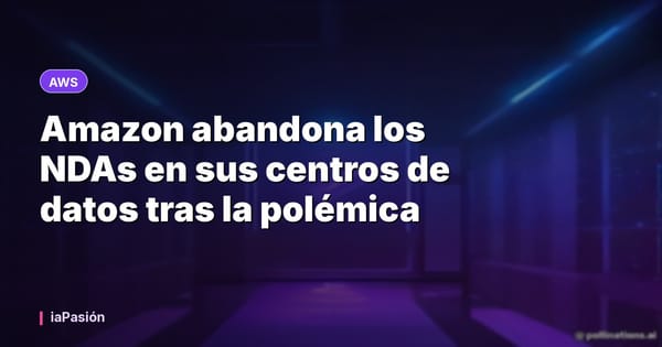 Amazon abandona los NDAs en sus centros de datos tras la polémica