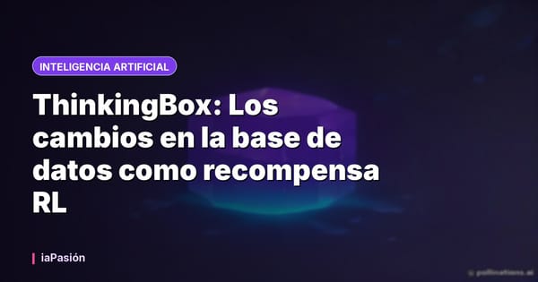 ThinkingBox: Los cambios en la base de datos como recompensa RL